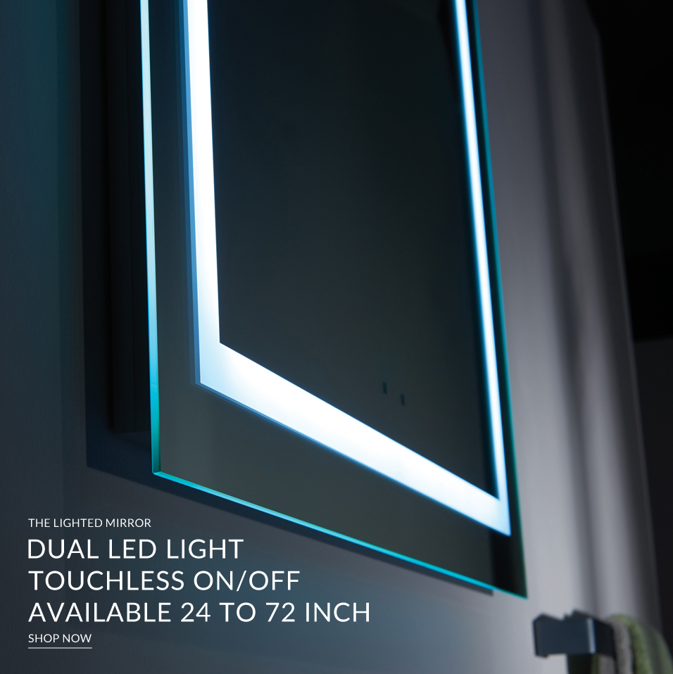 Dual LED light touchless on/off available 24 to 72 inch